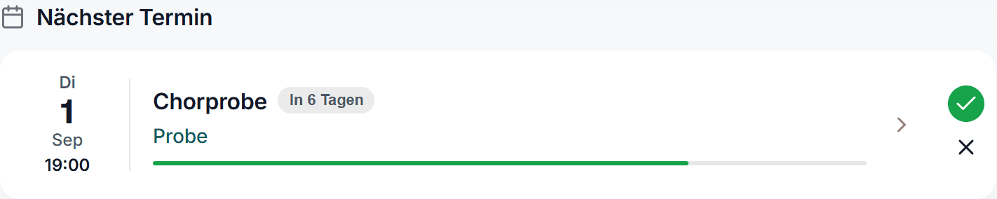 Die Karte „Nächster Termin“ auf dem Dashboard: Datum, Terminart, der Anwesenheitsbalken und rechts die beiden Schaltflächen zum Zu- und Absagen.